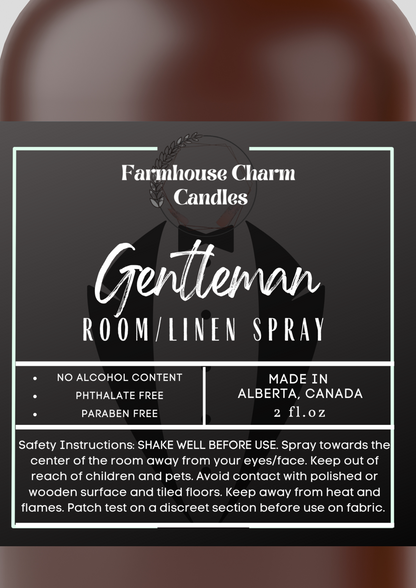 Fill your home or your man cave with Gentleman Room and Linen Spray- Farmhouse Charm. It is a blend of dark oak, bergamot with a hint of bourbon. One of a classic unisex scent!  Gentleman Room and Linen Spray- Farmhouse Charm  Net Weight: 2 oz No Alcohol Content Phthalate Free Paraben Free